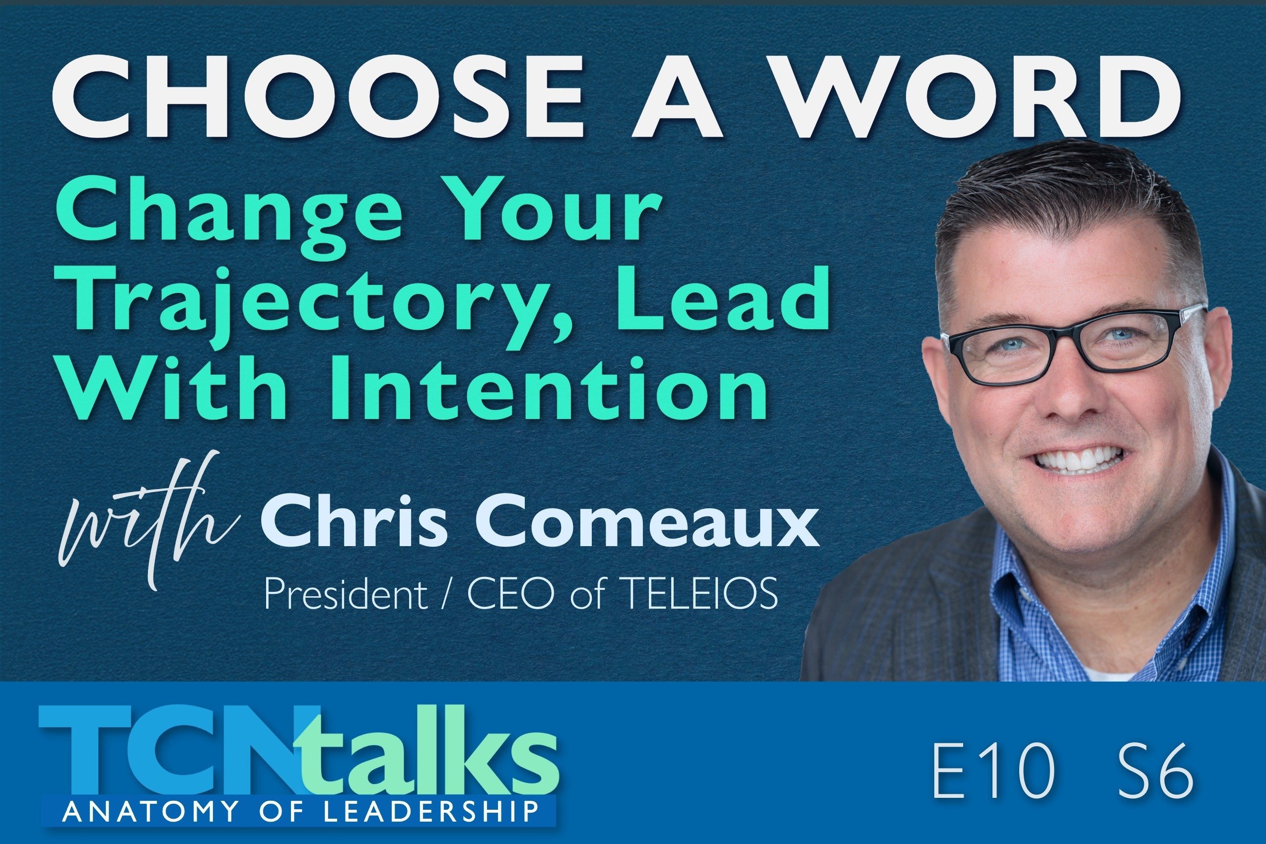 Choose A Word, Change Your Trajectory, Lead With Intention