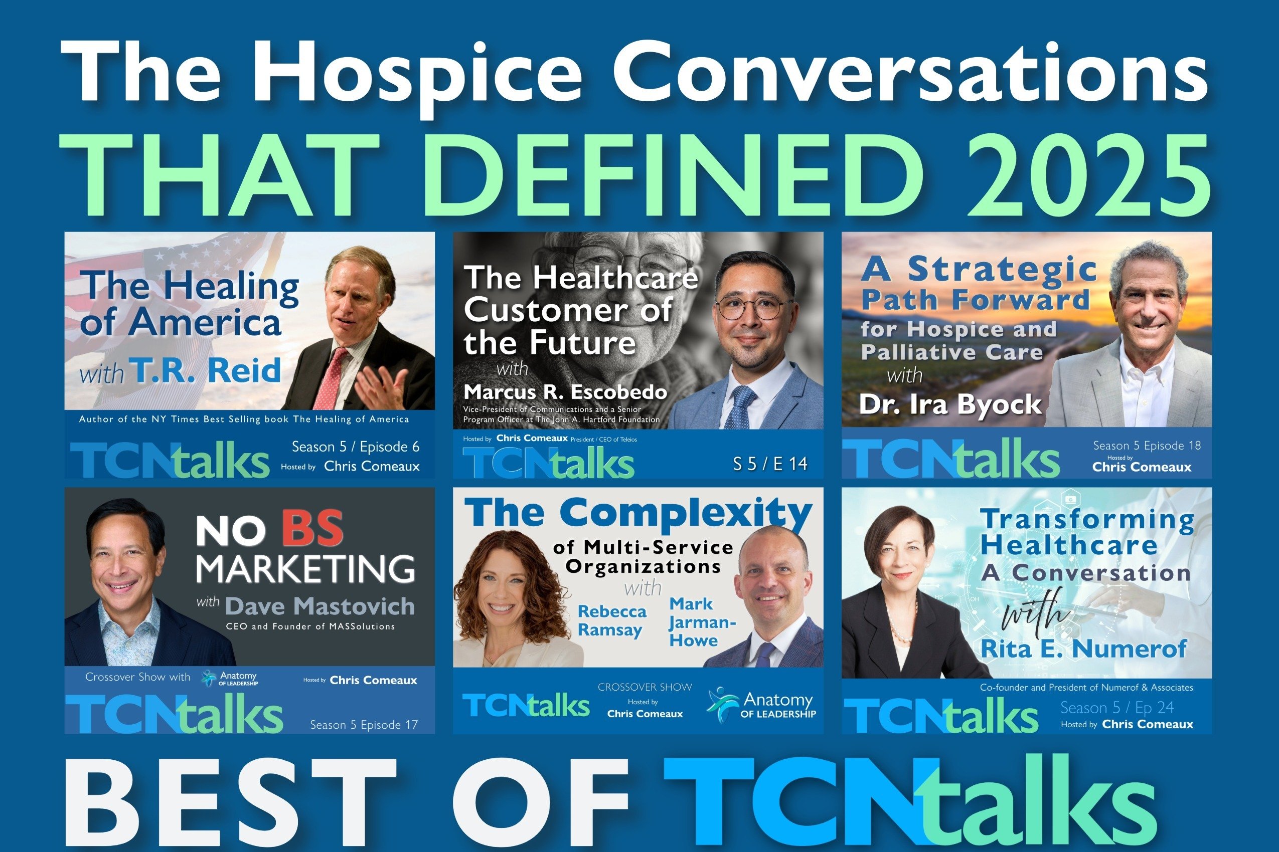 The Hospice Conversations That Defined 2025 - Best of TCNtalks