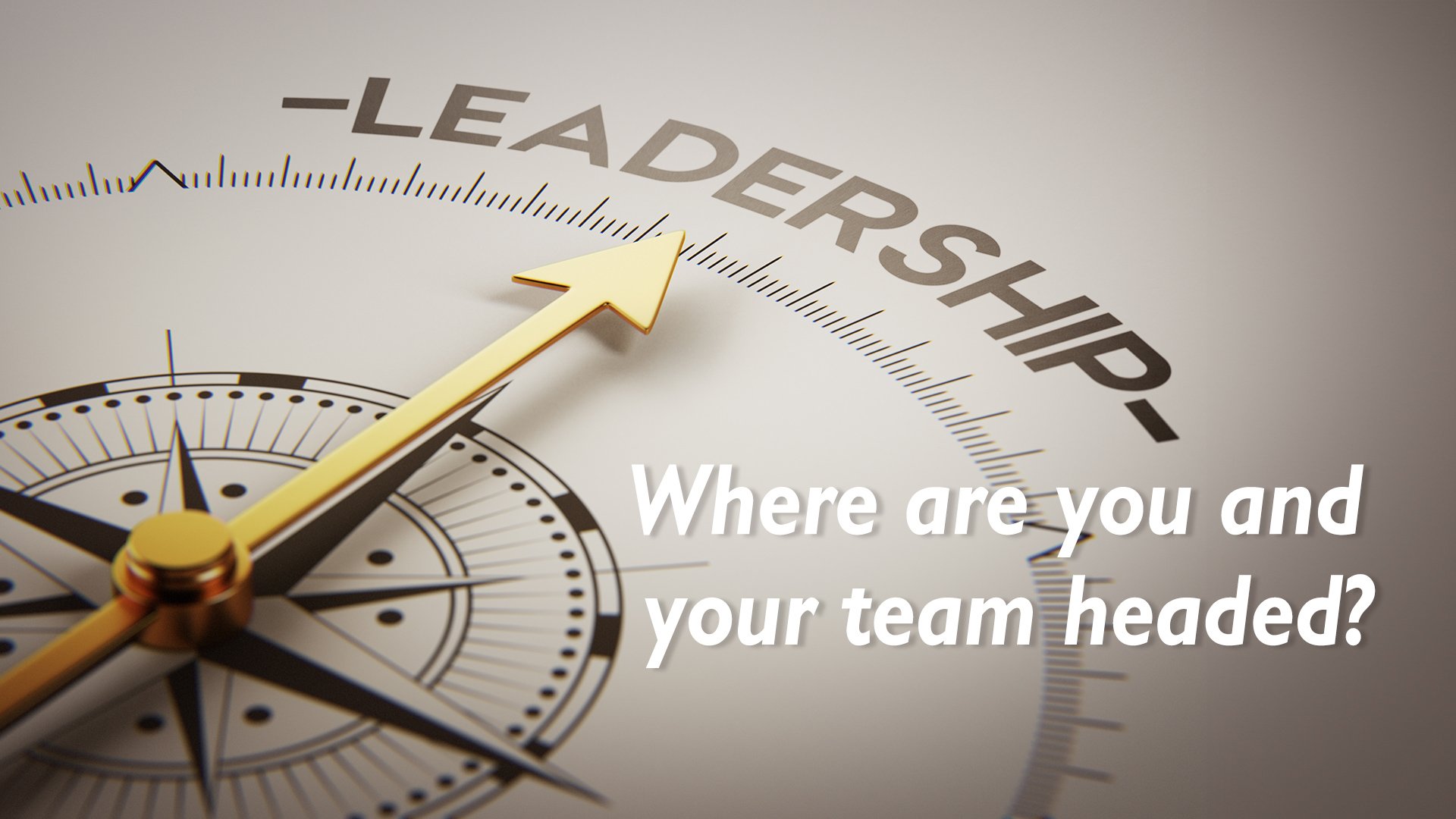 Where are you and your team headed?