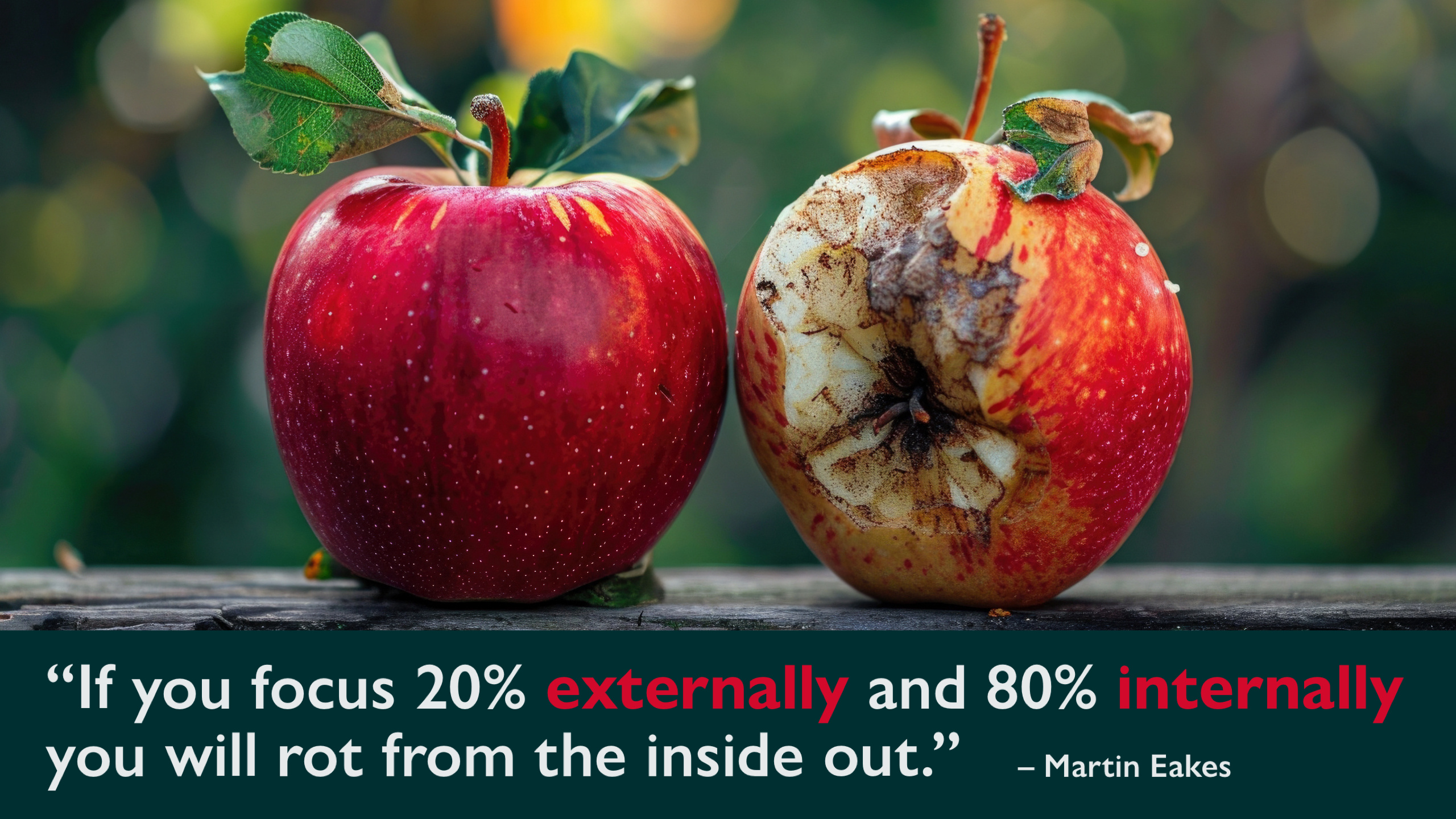 "If you focus 20% externally and 80% internally you will rot from the inside out." - Martin Eakes