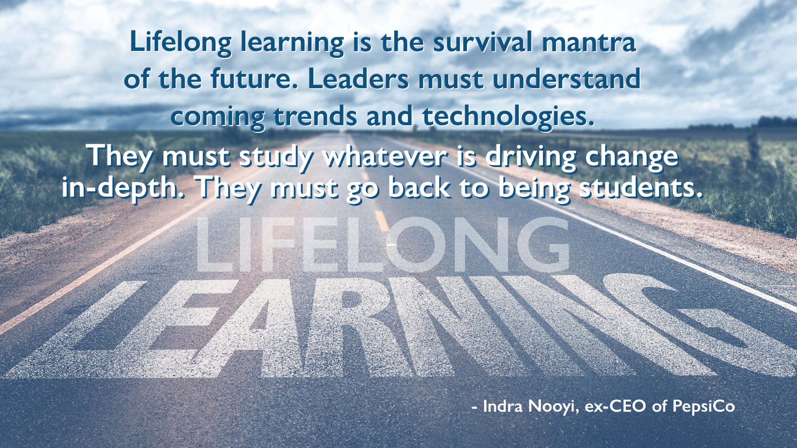 TCNtalks Lifelong Learning quote by Indra Nooyi