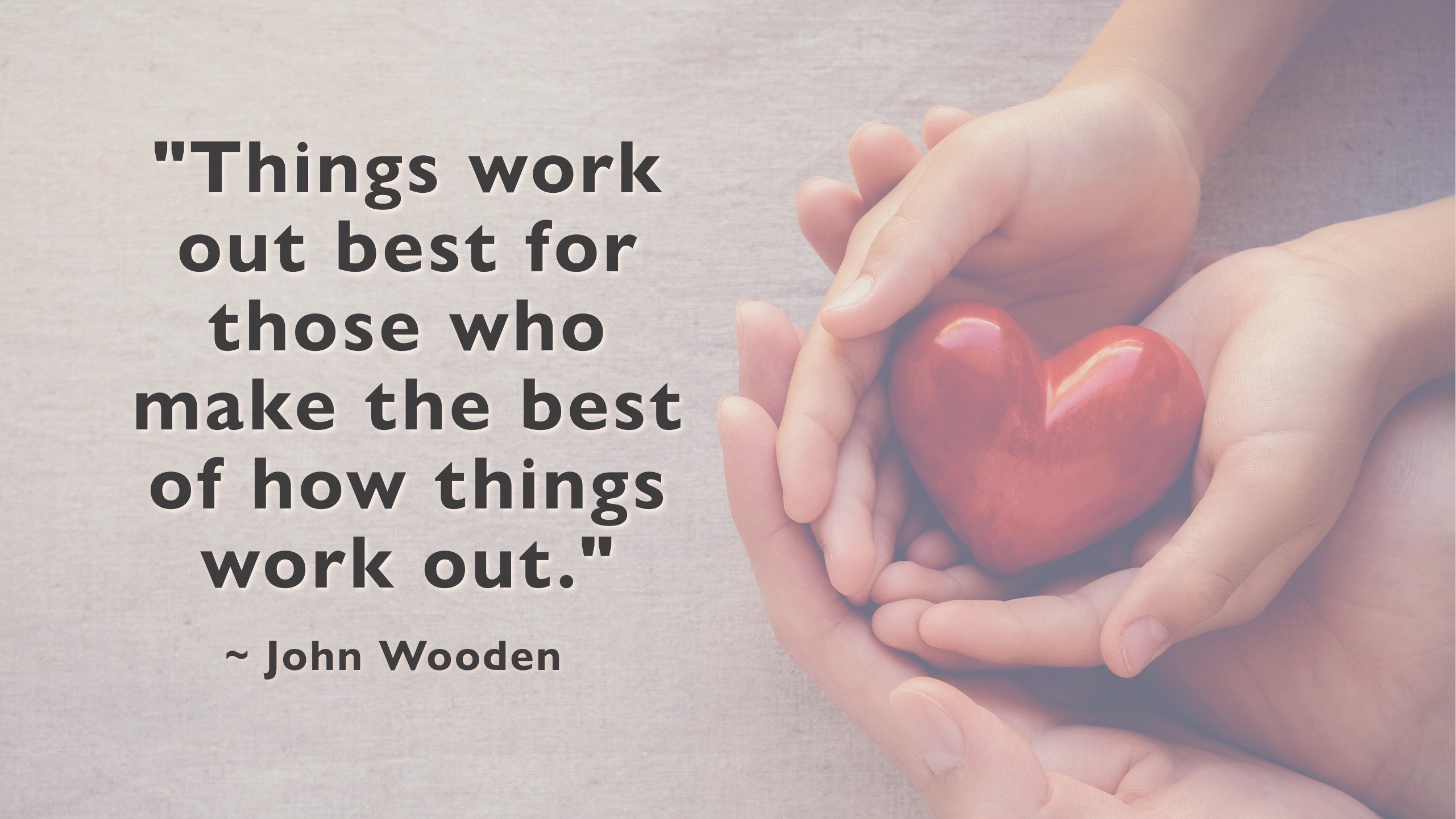 Quote by John Wooden
