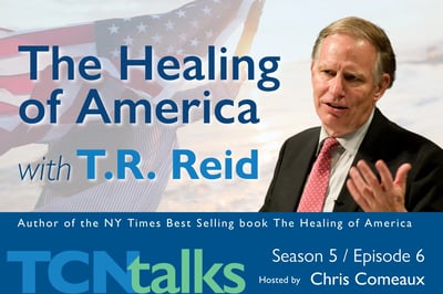 The Healing of America with T.R. Reid