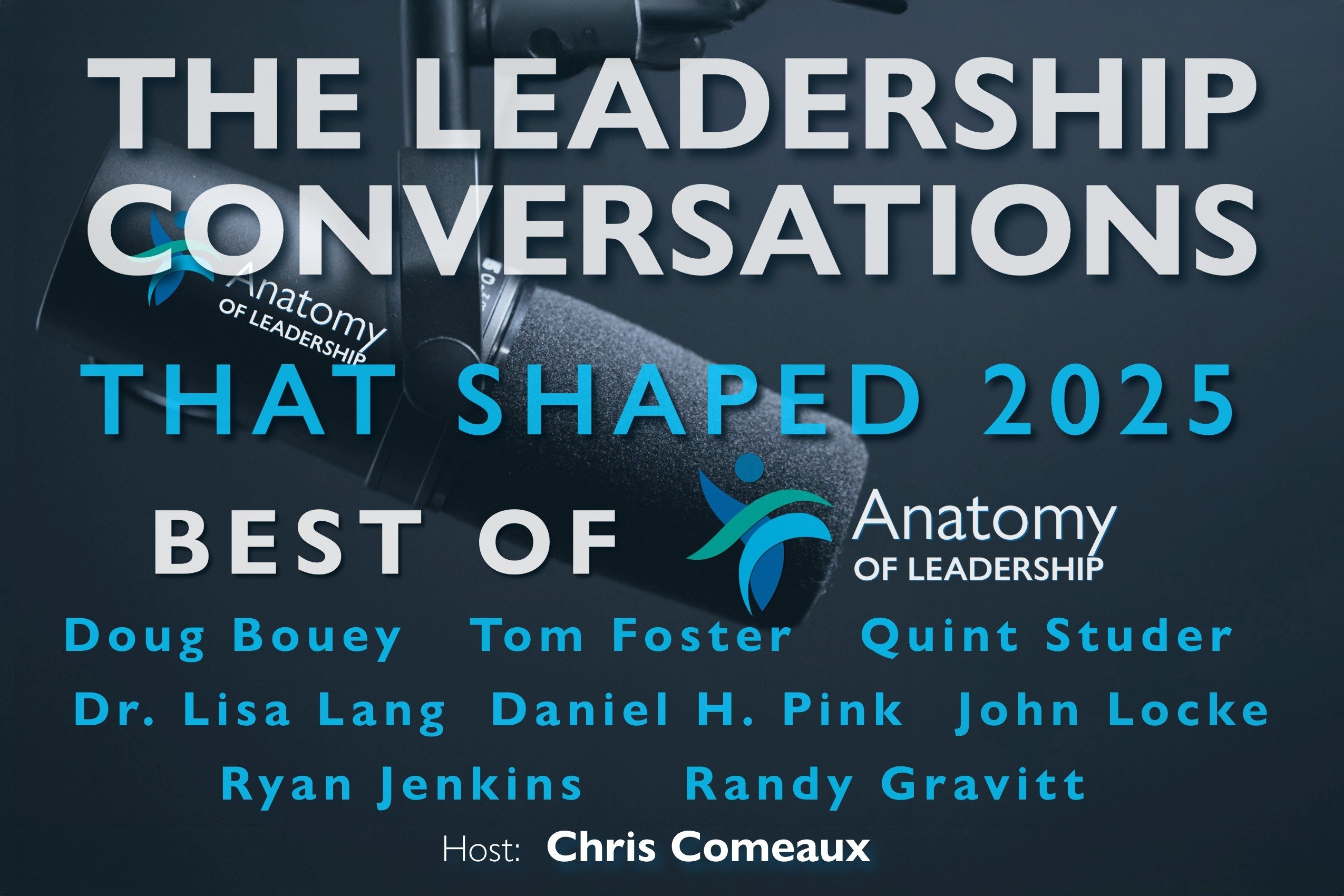 The Leadership Conversations That Shaped 2025 | Best of Anatomy of Leadership
