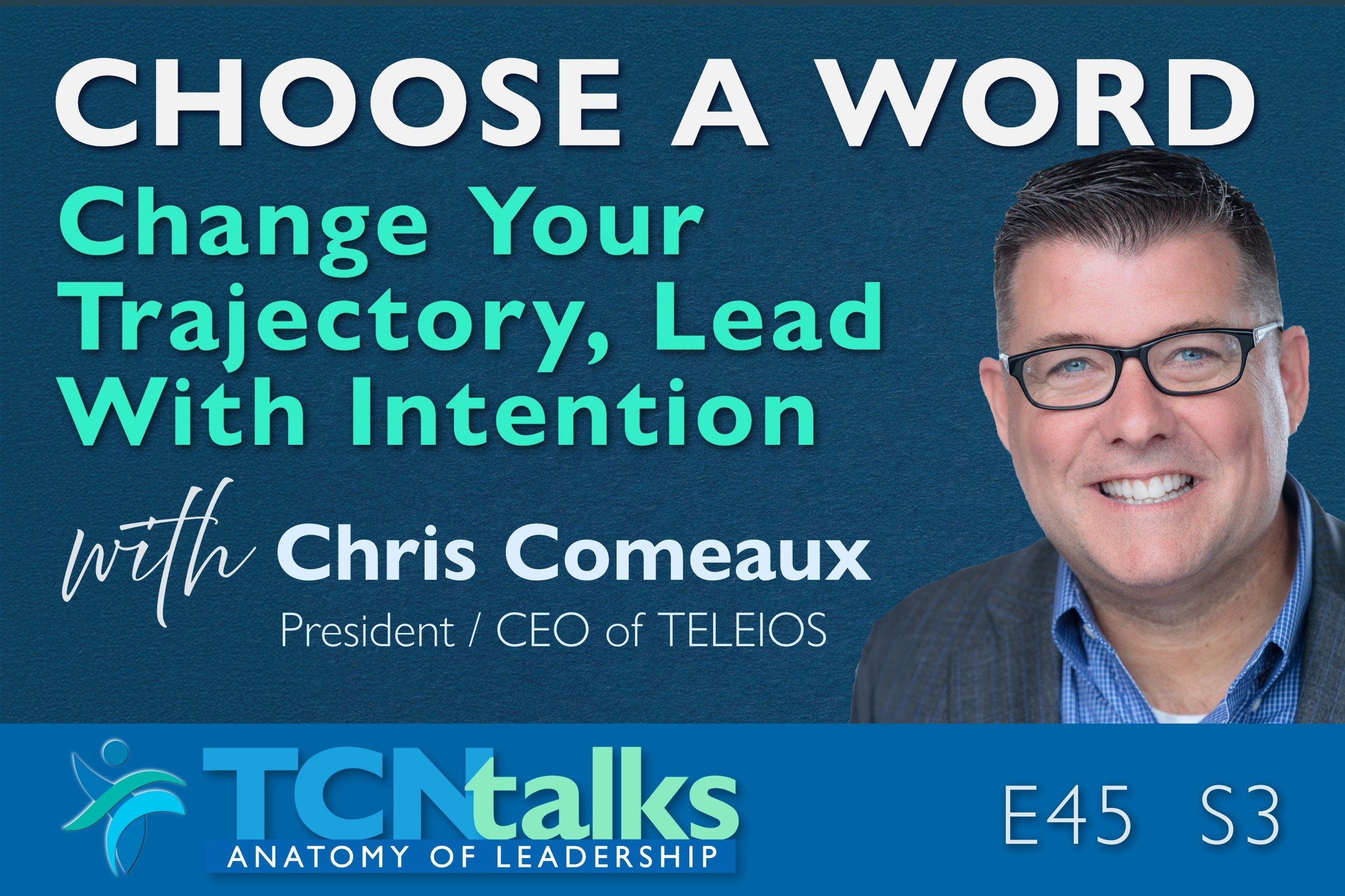 Choose A Word, Change Your Trajectory, Lead With Intention