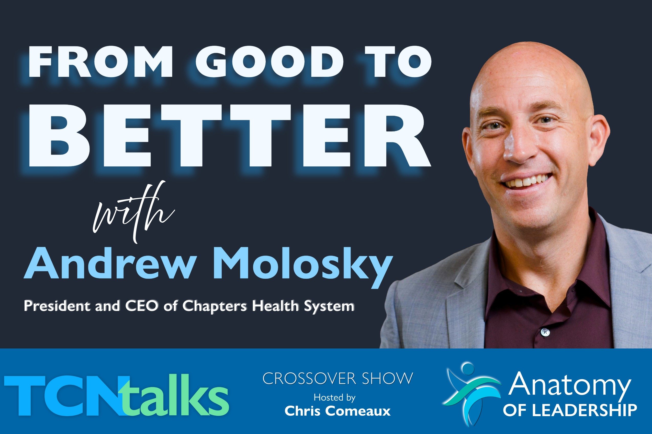 From Good to Better with Andrew Molosky