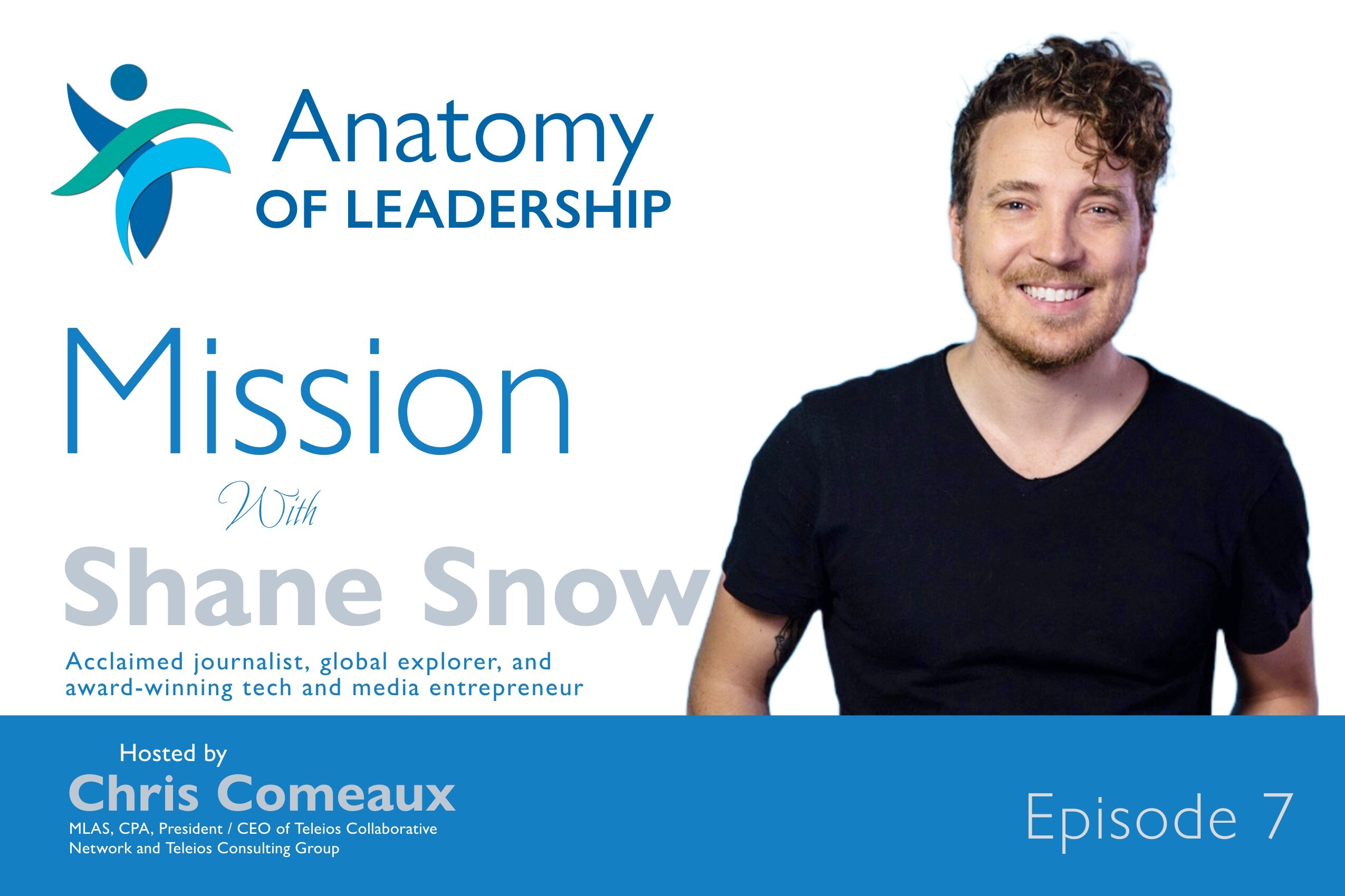 Mission with Shane Snow