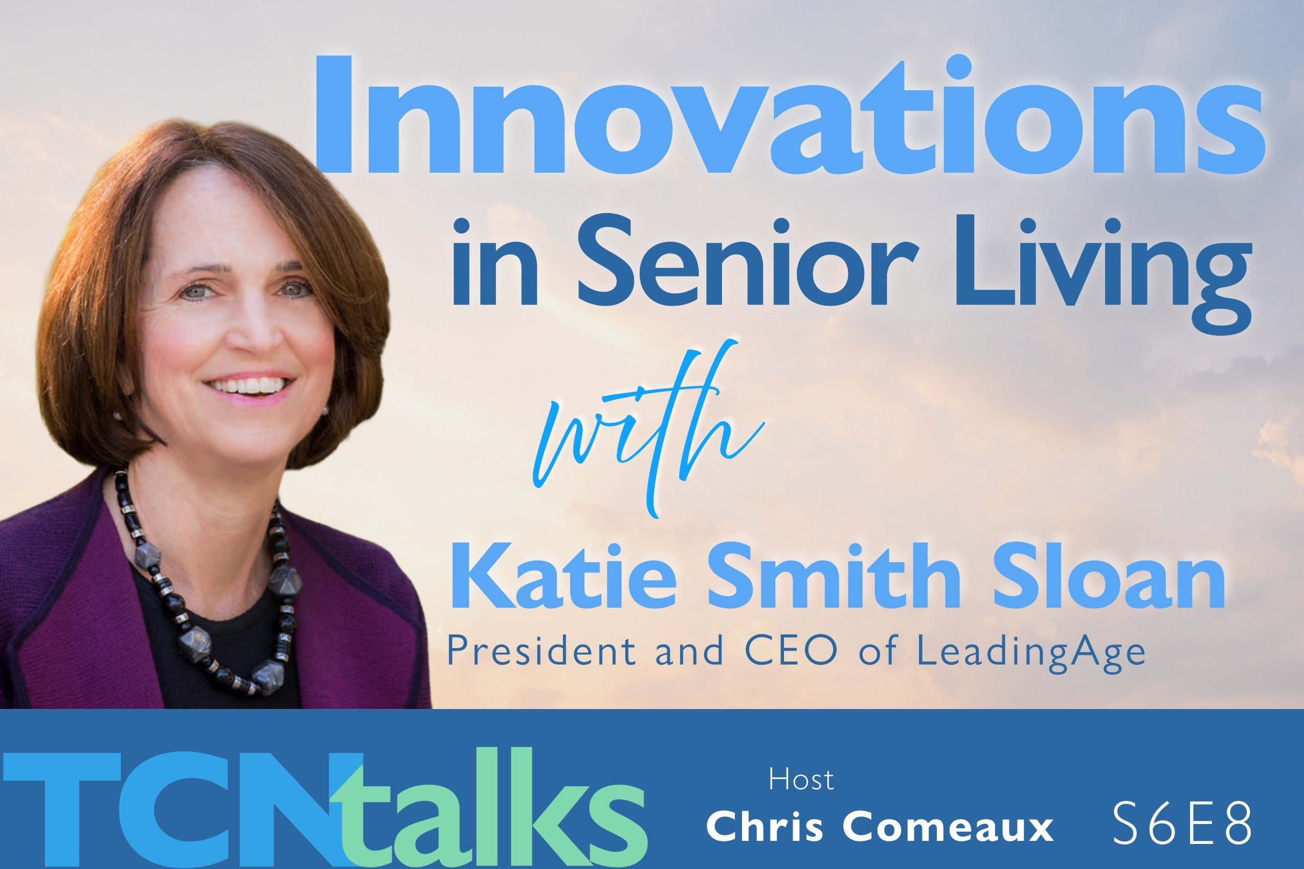 Innovations in Senior Living with Katie Smith Sloan