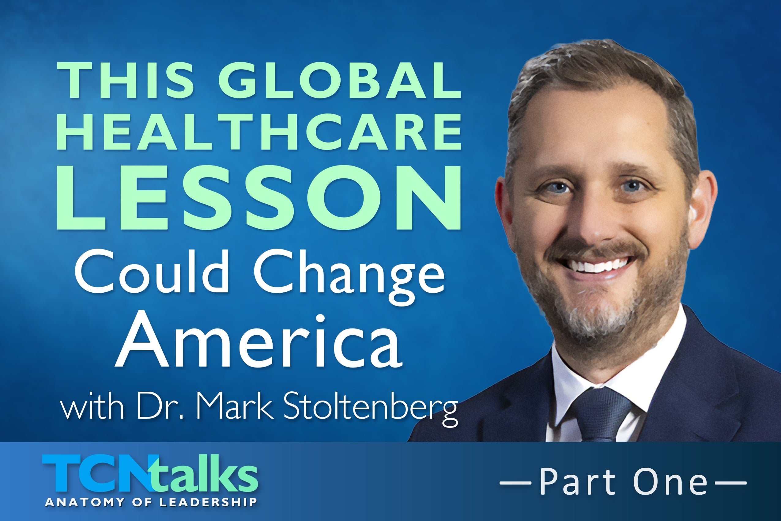 This Global Healthcare Lesson Could Change America | Part One