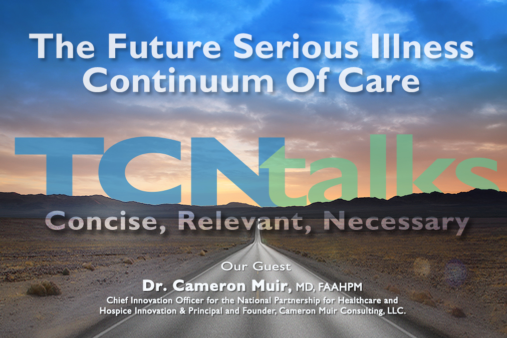 The Future Serious Illness Continuum of Care